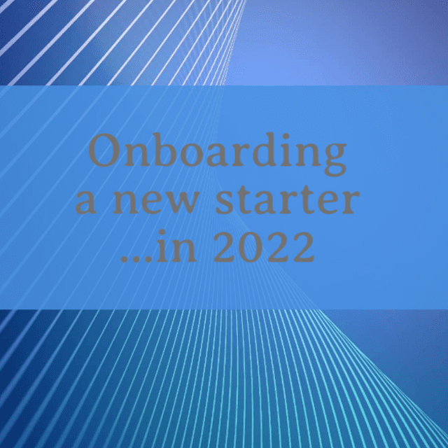 Onboarding a new starter in 2022