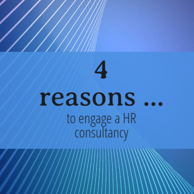 4 reasons to engage a HR Consultancy